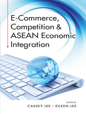 cover image of E-Commerce, Competition & ASEAN Economic Integration
